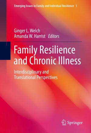 Cover of the book Family Resilience and Chronic Illness by Dixian Zhao, Patrick Reynaert