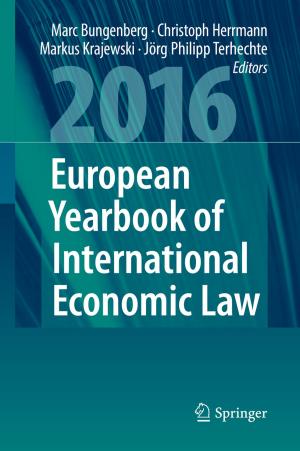Cover of the book European Yearbook of International Economic Law 2016 by Tobias Nowozin