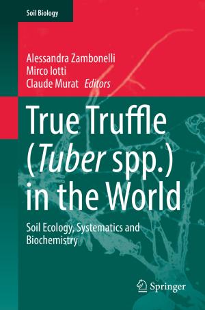 Cover of the book True Truffle (Tuber spp.) in the World by 