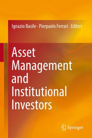 Cover of the book Asset Management and Institutional Investors by Reza Rezaiesarlak, Majid Manteghi