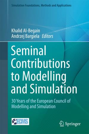 Cover of the book Seminal Contributions to Modelling and Simulation by Claudia I. Gonzalez, Patricia Melin, Juan R. Castro, Oscar Castillo