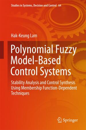 Cover of the book Polynomial Fuzzy Model-Based Control Systems by Guidong Zhang, Bo Zhang, Zhong Li