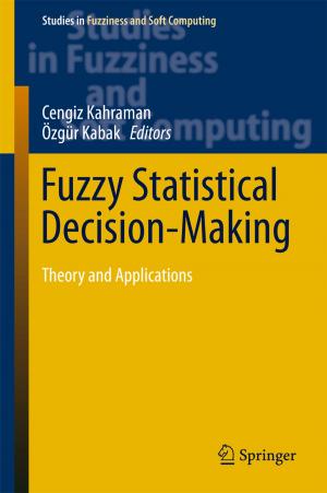 Cover of the book Fuzzy Statistical Decision-Making by Quang-Dung Ho, Daniel Tweed, Tho Le-Ngoc