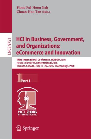 Cover of the book HCI in Business, Government, and Organizations: eCommerce and Innovation by Valerio Causin