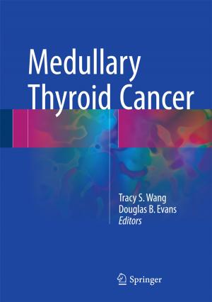Cover of the book Medullary Thyroid Cancer by Pieter C. van der Kruit