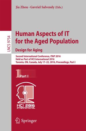 Cover of the book Human Aspects of IT for the Aged Population. Design for Aging by Bin Jiang, Ke Zhang, Vincent Cocquempot, Peng Shi