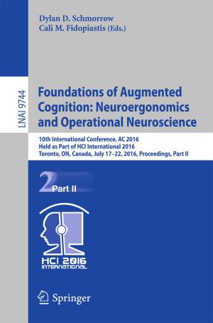 bigCover of the book Foundations of Augmented Cognition: Neuroergonomics and Operational Neuroscience by 
