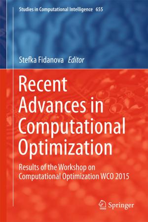 Cover of the book Recent Advances in Computational Optimization by Gracieli Posser, Sachin S. Sapatnekar, Ricardo Reis