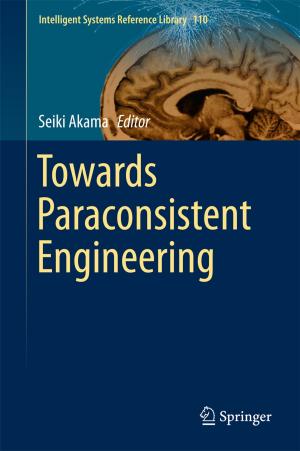 Cover of the book Towards Paraconsistent Engineering by Franck Assous, Patrick Ciarlet, Simon Labrunie
