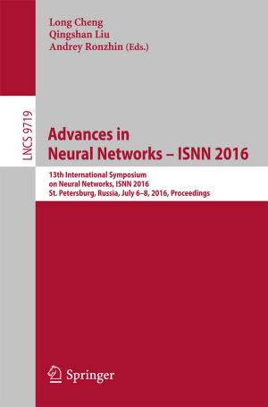 bigCover of the book Advances in Neural Networks – ISNN 2016 by 