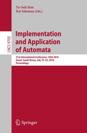 Cover of the book Implementation and Application of Automata by Steven D. Billings, Jenny Cotton