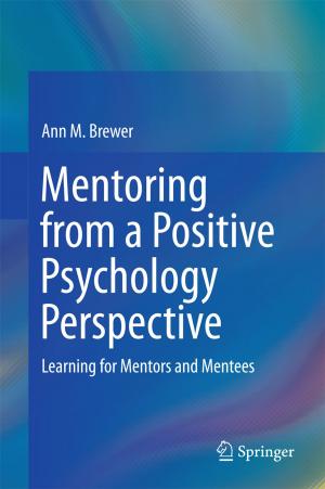 Cover of the book Mentoring from a Positive Psychology Perspective by Dariusz Buraczewski, Ewa Damek, Thomas Mikosch