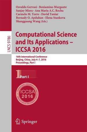 Cover of the book Computational Science and Its Applications – ICCSA 2016 by Nicolas Ackermann