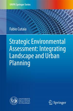 Cover of the book Strategic Environmental Assessment: Integrating Landscape and Urban Planning by Kristen J. Navara