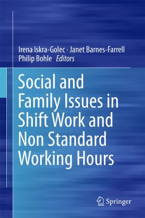 Cover of the book Social and Family Issues in Shift Work and Non Standard Working Hours by Basanta Kumara Behera, Ajit Varma