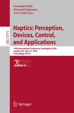 Cover of the book Haptics: Perception, Devices, Control, and Applications by Victor Chapela, Regino Criado, Santiago Moral, Miguel Romance