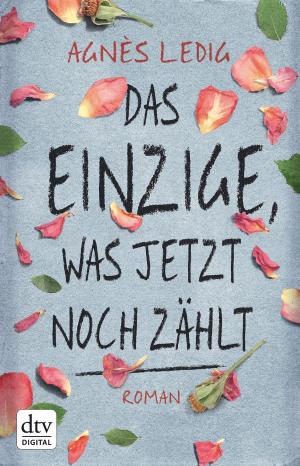 Cover of the book Das Einzige, was jetzt noch zählt by Frank Cottrell Boyce