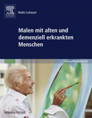 Cover of the book Malen mit alten und demenziell erkrankten Menschen by Anthony Montanaro