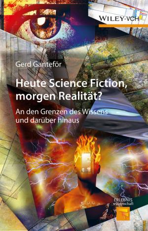 Cover of the book Heute Science Fiction, morgen Realität? by Henrietta L. Moore