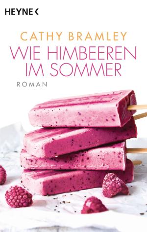 Cover of the book Wie Himbeeren im Sommer by Carly Phillips
