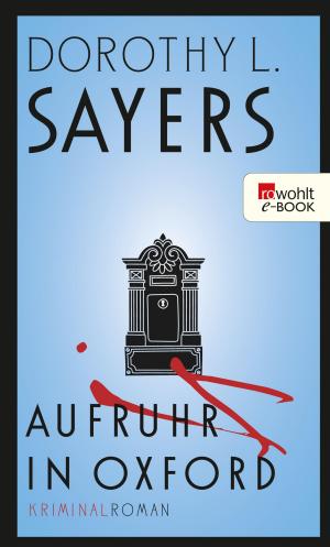 Cover of the book Aufruhr in Oxford by Bernhard Jaumann