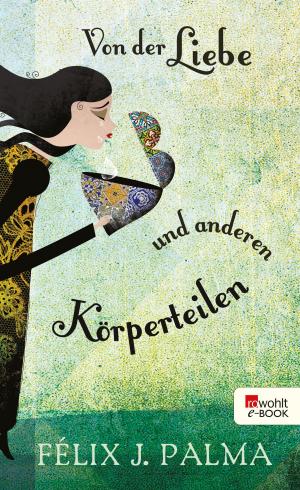 Cover of the book Von der Liebe und anderen Körperteilen by Thomas Pynchon