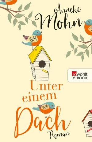 Cover of the book Unter einem Dach by Jeffrey Eugenides