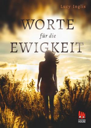 Cover of the book Worte für die Ewigkeit by Nina MacKay