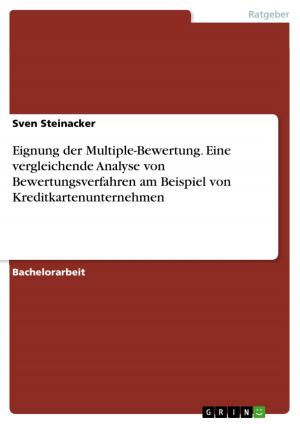 Cover of the book Eignung der Multiple-Bewertung. Eine vergleichende Analyse von Bewertungsverfahren am Beispiel von Kreditkartenunternehmen by Mirja Brandenburg