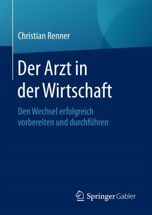 Cover of the book Der Arzt in der Wirtschaft by 