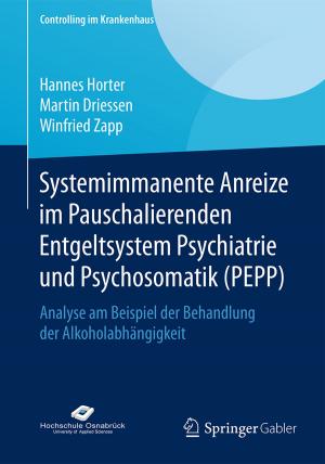 Cover of the book Systemimmanente Anreize im Pauschalierenden Entgeltsystem Psychiatrie und Psychosomatik (PEPP) by Michael Froböse, Manuela Thurm