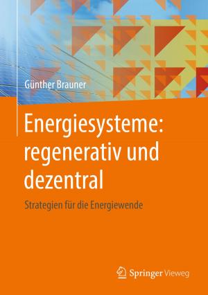 Cover of the book Energiesysteme: regenerativ und dezentral by Reiner Thiele