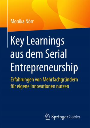 Cover of the book Key Learnings aus dem Serial Entrepreneurship by Klaus-Dieter Arndt, Holger Brüggemann, Joachim Ihme