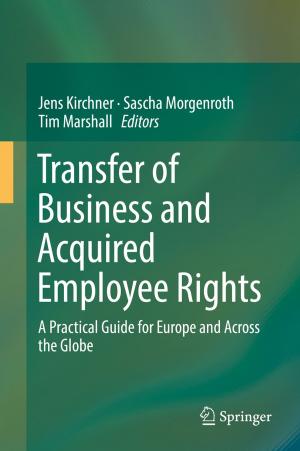 Cover of the book Transfer of Business and Acquired Employee Rights by P.J.J. Welfens, B. Meyer, W. Pfaffenberger, A. Jungmittag, P. Jasinski