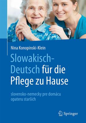Cover of the book Slowakisch-Deutsch für die Pflege zu Hause by Friederike Krämer, Norbert Mencke