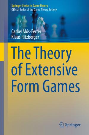 Cover of the book The Theory of Extensive Form Games by Philippe Van Parijs, Yannick Vanderborght, León Muñoz Santini