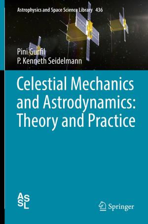 Cover of Celestial Mechanics and Astrodynamics: Theory and Practice