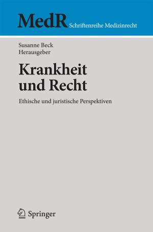 Cover of the book Krankheit und Recht by Tilman Reisbeck, Lars Bernhard Schöne