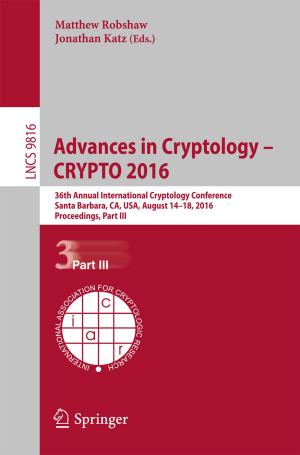Cover of the book Advances in Cryptology – CRYPTO 2016 by Béatrice Hecht-El Minshawi