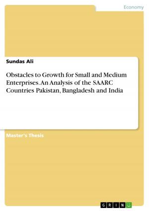 Cover of the book Obstacles to Growth for Small and Medium Enterprises. An Analysis of the SAARC Countries Pakistan, Bangladesh and India by Hana Gunkel