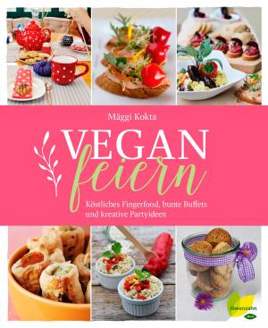 Cover of the book Vegan feiern by Yvonne Schwarzinger