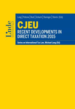 Cover of the book CJEU - Recent Developments in Direct Taxation 2015 by Christina Hießl