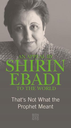 Cover of the book An Appeal by Shirin Ebadi to the world by Martin Schröder