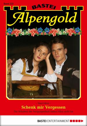 Cover of the book Alpengold - Folge 222 by Hedwig Courths-Mahler