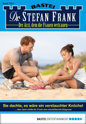 Cover of the book Dr. Stefan Frank - Folge 2351 by Lucy Guth