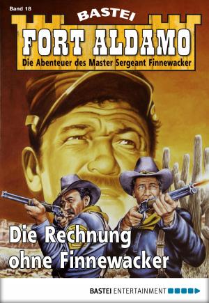 Cover of the book Fort Aldamo - Folge 018 by Wolfgang Hohlbein