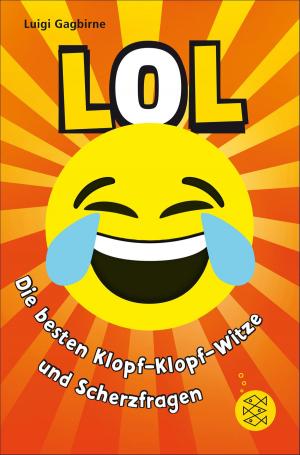 Cover of the book LOL – Die besten Klopf-Klopf-Witze und Scherzfragen by Dagmar Chidolue
