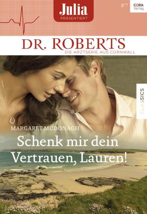 Cover of the book Schenk mir dein Vertrauen, Lauren! by Ruth Langan
