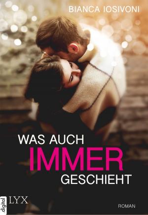 Cover of the book Was auch immer geschieht by Simona Ahrnstedt