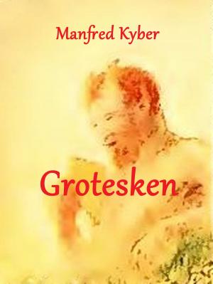 Cover of the book Grotesken by Émile Gaboriau